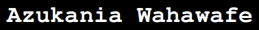 Azukania Wahawafe
